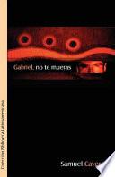 Libro de Gabriel, No Te Mueras