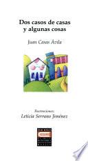 Libro de Dos Casos De Casas Y Algunas Otras Cosas