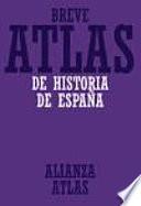 Libro de Breve Atlas De Historia De España