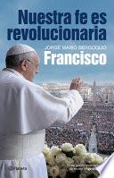 Libro de Nuestra Fe Es Revolucionaria