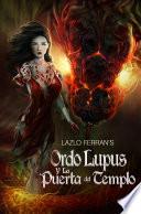 Libro de Ordo Lupus Y La Puerta Del Templo