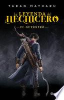 Libro de La Leyenda Del Hechicero. El Guerrero