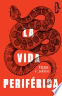 Libro de La Vida Periférica (caballo De Troya 2015, 4)