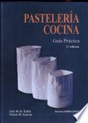 Libro de Pastelería Y Cocina Guía Práctica 5a Edi.