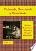 Libro de Cocinando, Recordando Y Comentando