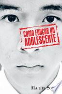 Libro de Como Educar Un Adolescente