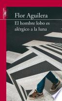 Libro de El Hombre Lobo Es Alérgico A La Luna