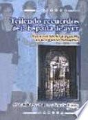 Libro de Tejiendo Recuerdos De La España De Ayer