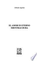 Libro de El Amor Es Eterno Mientras Dura