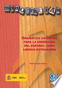 Libro de Gramática Cognitiva Para La Enseñanza Del Español Como Lengua Extranjera