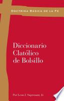 Libro de Doctrina Básica De La Fe: Diccionario Católico De Bolsillo