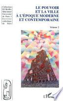 Libro de Le Pouvoir Et La Ville à L époque Moderne Et Contemporaine