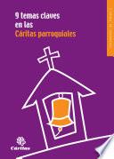 Libro de 9 Temas Claves En Las Caritas Parroquiales
