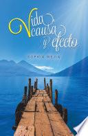 Libro de Vida, Causa Y Efecto
