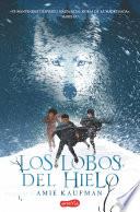Libro de Los Lobos Del Hielo