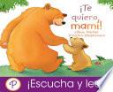 Libro de ¡te Quiero, Mami!