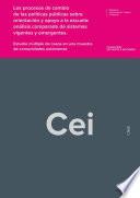 Libro de Los Procesos De Cambio De Las Políticas Públicas Sobre Orientación Y Apoyo A La Escuela: Análisis Comparado De Sistemas Vigentes Y Emergentes. Estudio Múltiple De Casos En Una Muestra De Comunidades A