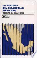 Libro de La Política Del Desarrollo Mexicano