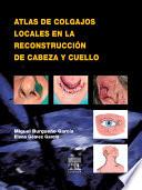 Libro de Atlas De Colgajos Locales En La Reconstrucción De Cabeza Y Cuello