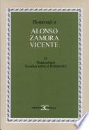 Libro de Homenaje A Alonso Zamora Vicente: Dialectología. Estudios Sobre El Romancero