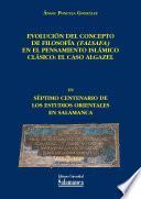Libro de Evolución Del Concepto De Filosofía (falsafa) En El Pensamiento Islámico Clásico: El Caso Algazel