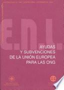Libro de Ayudas Y Subvenciones De La Unión Europea Para Las Ong