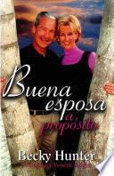 Libro de Buena Esposa A Proposito/being Good To Your Husband On Purpose