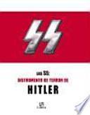 Libro de Las Ss, Instrumento De Terror De Hitler / The Ss, Hitler S Instrument Of Terror