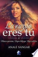 Libro de La Razón Eres Tú Ii