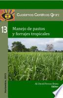 Libro de Manejo De Pastos Y Forrajes Tropicales