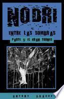 Libro de Nodri: Entre Las Sombras. Parte 1: El Gran Torneo.