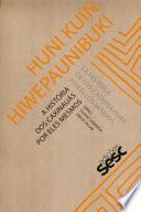 Libro de A História Dos Caxinauás Por Eles Mesmos