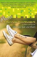 Libro de Mama Transformer Y Otros Cuentos De Mamas Que Escriben