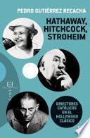 Libro de Hathaway, Hitchcock, Stroheim