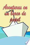 Libro de Aventuras En Un Barco De Papel