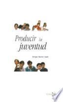 Libro de Producir La Juventud