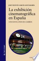 Libro de La Exhibición Cinematográfica En España