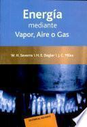 Libro de La Producción De Energía Mediante Vapor, Aire O Gas