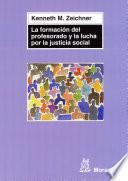 Libro de La Formación Del Profesorado Y La Lucha Por La Justicia Social