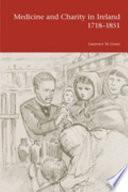 Libro de Medicine And Charity In Ireland, 1718 1851