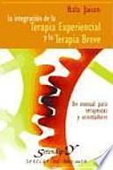 Libro de La Integración De La Terapia Experiencial Y La Terapia Breve