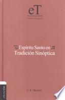 Libro de El Espiritu Santo En La Tradicion Sinoptica