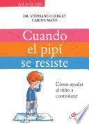 Libro de Cuando El Pipí Se Resiste