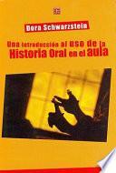 Libro de Una Introducción Al Uso De La Historia Oral En El Aula