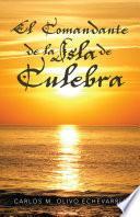 Libro de El Comandante De La Isla De Culebra