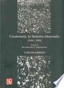 Libro de Guatemala, La Historia Silenciada (1944 1989)