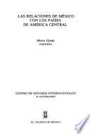 Libro de Las Relaciones De México Con Los Países De América Central