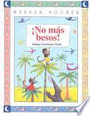Libro de No Mas Besos!