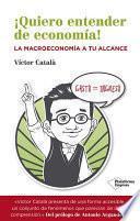 Libro de ¡quiero Entender De Economía!