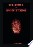Libro de Cruel Infancia Sangrienta Venganza